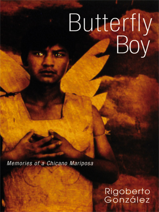 Title details for Butterfly Boy by Rigoberto González - Available